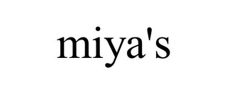 MIYA'S