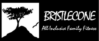 BRISTLECONE ALL-INCLUSIVE FAMILY FITNESS