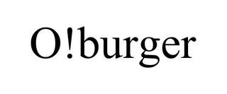 O!BURGER