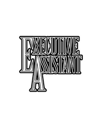 EXECUTIVE ASSISTANT