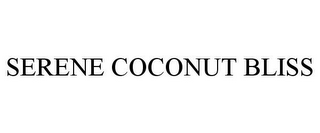 SERENE COCONUT BLISS