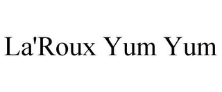 LA'ROUX YUM YUM