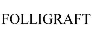 FOLLIGRAFT