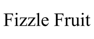 FIZZLE FRUIT