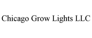 CHICAGO GROW LIGHTS LLC