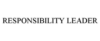 RESPONSIBILITY LEADER