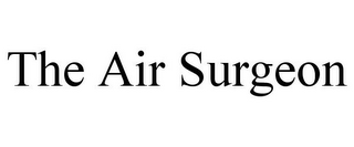 THE AIR SURGEON