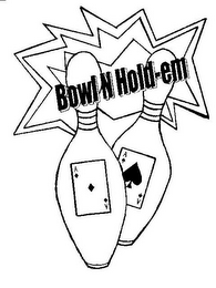 BOWL N HOLD-EM