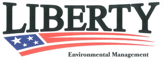 LIBERTY ENVIRONMENTAL MANAGEMENT