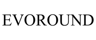 EVOROUND
