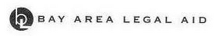 BL BAY AREA LEGAL AID