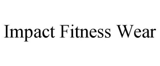 IMPACT FITNESS WEAR