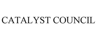 CATALYST COUNCIL