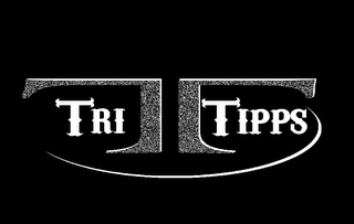 TRI TIPPS TT