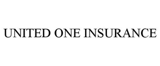 UNITED ONE INSURANCE