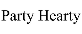 PARTY HEARTY