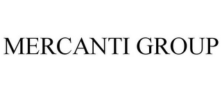 MERCANTI GROUP