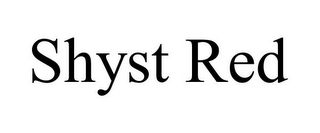 SHYST RED