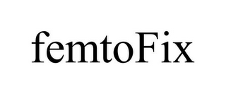 FEMTOFIX