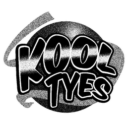 KOOL TYES