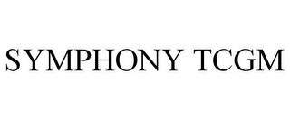 SYMPHONY TCGM