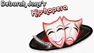 DEBORAH JANE'S HIP-HOPERA