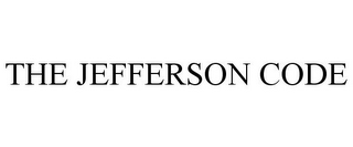 THE JEFFERSON CODE