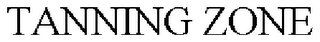 TANNING ZONE