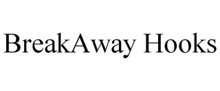 BREAKAWAY HOOKS