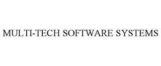 MULTI-TECH SOFTWARE SYSTEMS