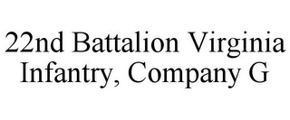 22ND BATTALION VIRGINIA INFANTRY, COMPANY G