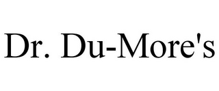 DR. DU-MORE'S