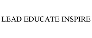 LEAD EDUCATE INSPIRE