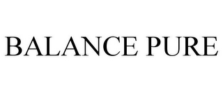 BALANCE PURE