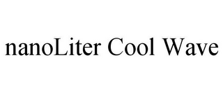 NANOLITER COOL WAVE