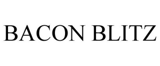 BACON BLITZ