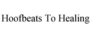 HOOFBEATS TO HEALING