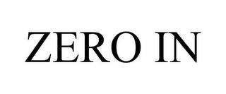 ZERO IN