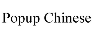 POPUP CHINESE
