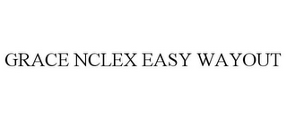 GRACE NCLEX EASY WAYOUT