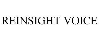 REINSIGHT VOICE