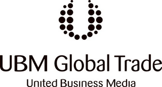 UBM GLOBAL TRADE UNITED BUSINESS MEDIA U