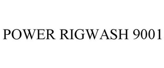 POWER RIGWASH 9001