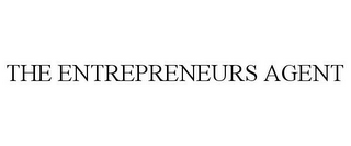 THE ENTREPRENEURS AGENT