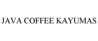 JAVA COFFEE KAYUMAS