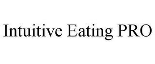 INTUITIVE EATING PRO