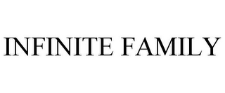 INFINITE FAMILY