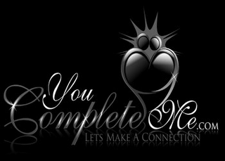 YOU COMPLETE ME.COM LETS MAKE A CONNECTION