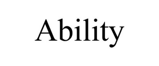 ABILITY