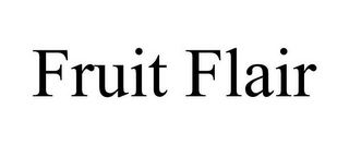 FRUIT FLAIR